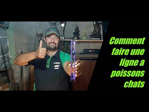 Comment faire une ligne a poissons chats