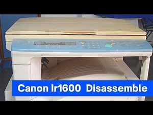 CANON IR1600 Disassemble By A2Z Astapailu