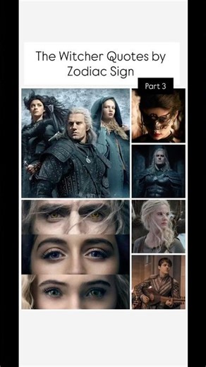 The Witcher Quotes by Zodiac Sign 🗡️(Part 3)