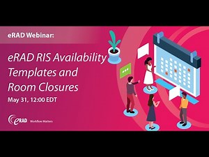 eRAD RIS Availability Templates and Room Closures