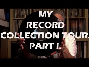 TOUR MY RECORD COLLECTION, PART I.
