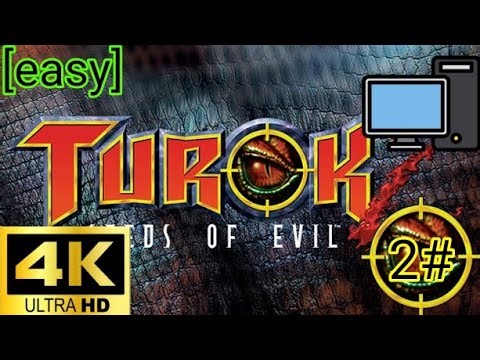 Turok 2: seeds of evil Remastered [pc] gameplay [4k 60fps] (2#)