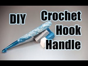 DIY Crochet Hook Handle / Ergonomic Crochet Hook / Polymer Clay Crochet Hook Handle