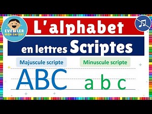 L'alphabet en lettres scriptes || Sans fond musical