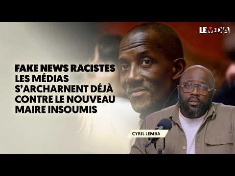 LES MÉDIAS S'ACHARNENT DÉJÀ CONTRE LE NOUVEAU MAIRE INSOUMIS BALLY BAGAYOKO