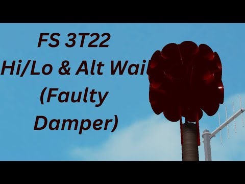 FS 3T22 | Hi/Lo & Alt Wail | (Faulty Damper)