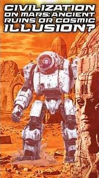 Civilization on Mars: Ancient Ruins or Cosmic Illusion?