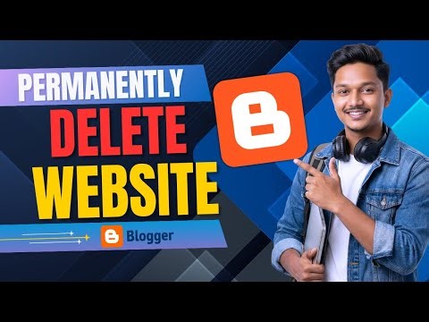 How to Permanently Delete Blogger Website | Blogger Site Delete Tutorial (Step-by-Step Guide)