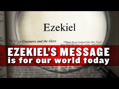 Ezekiel’s Message Unlocked