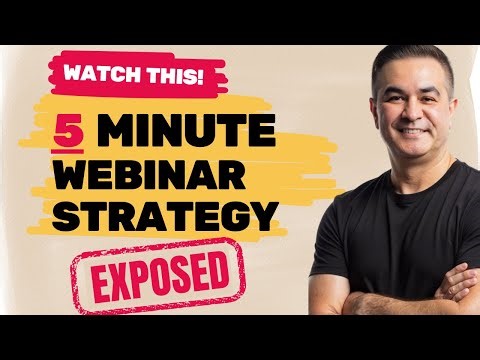 The 5-Minute Webinar Strategy: How to Build a List & Make Sales Fast