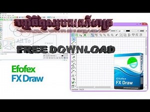 How to download and install Efofex fx draw?|របៀបទាញយកកម្មវិធីគូសរូបធរណីមាត្រ Efofex fx draw?