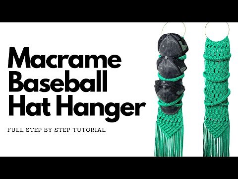 How to Macrame a Baseball Hat Hanger | Full Step by Step Tutorial