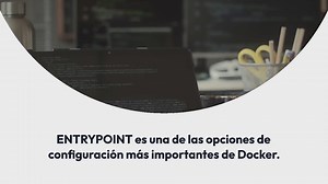 Todo lo que Necesitas Saber Sobre Dockerfile ENTRYPOINT