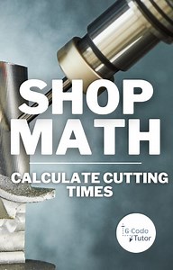 In this video, Marc from GCodeTutor shows us the calculation to work out how long each cut will take on our machine. | Practical Machinist | Facebook