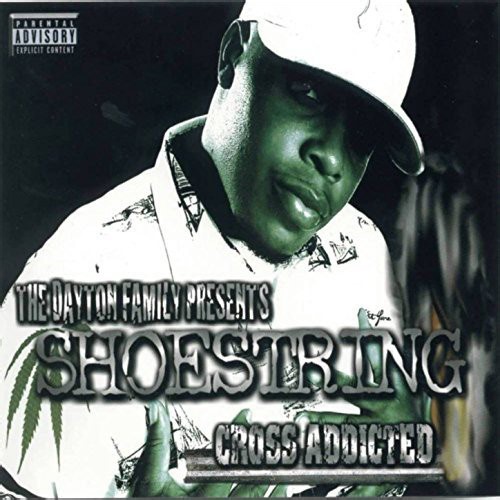 The Dayton Family Presents Shoestring - Cross Addicted