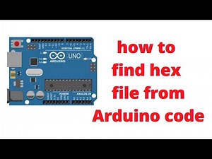 How to find hex file from Arduino code