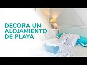 Ideas para decorar un apartamento de playa