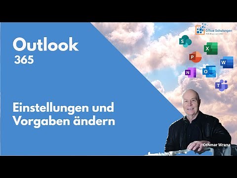 Outlook 365 Einstellungen und Vorgaben ändern