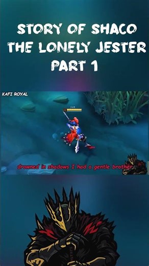 Shaco The Lonely jester - PART 1