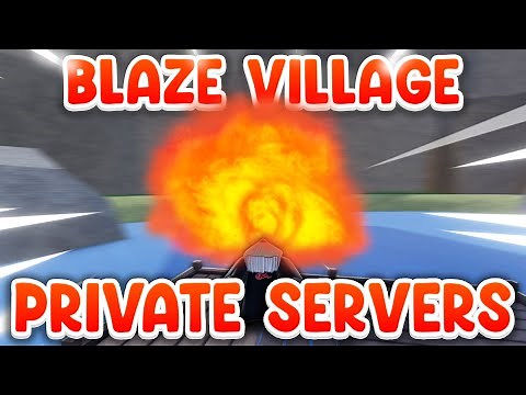 [CODES] Blaze Village Private Server Codes | Blaze Village Private Servers | Shindo Life