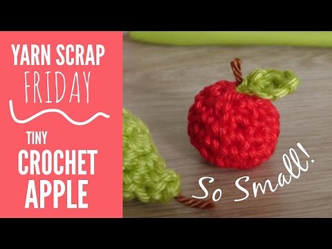 Mini Crochet Apple | Yarn Scrap Friday