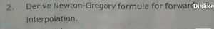 2. Derive Newton-Gregory formula for forwardisike interpolation... | Filo