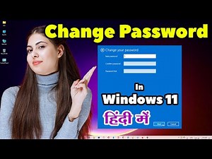How To Change Password In Windows 11 | Windows 11 ka Password Kaise Change Kare - Hindi