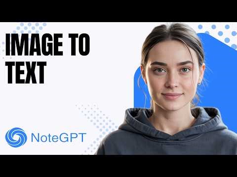 Need to Turn Images into Text in NoteGPT? Quick Step by Step Tutorial