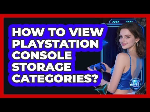 How to View PlayStation Console Storage Categories?