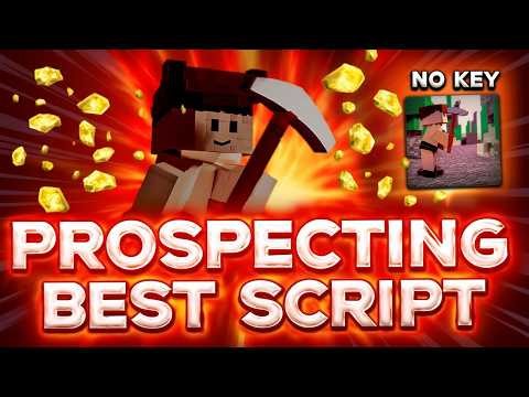 PROSPECTING SCRIPT | Auto Farm, Macro, Teleport, Auto Sell, Auto Shake, OP, No Key