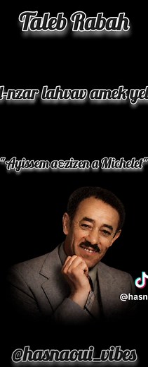 Taleb Rabah: A Wissen Aazizen in Michelet