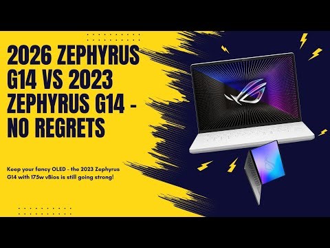 2026 Asus Zephyrus G14 vs 2023 No Regrets