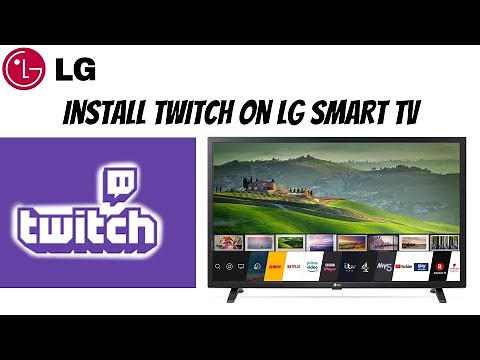 How To Install Twitch On LG Smart TV (2021)