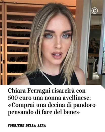 Corriere della Sera on Instagram: "Chiara Ferragni risarcirà con 500 euro una pensionata di 76 anni di Avellino, che aveva acquistato il «Pandoro Pink Christmas» della Balocco, finiti al centro di un procedimento giudiziario per truffa aggravata. La vicenda riguarda la beneficenza, che non sarebbe stata fatta come annunciato, collegata alle campagne pubblicitarie del 2021 e del 2022 (anche per delle uova di Pasqua di Dolci Preziosi). Per l'accusa, gli spot e i post sui social avrebbero fatto int