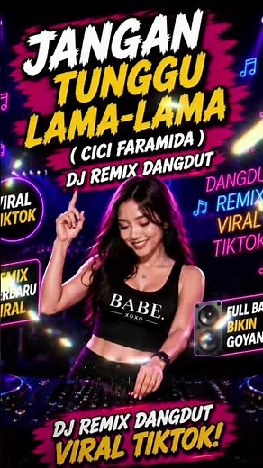 DJ Jangan Tunggu Lama-Lama Remix Full Bass 🔥 Cici Faramida Dangdut Viral TikTok 2026
