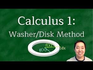 Calculus 1: Washer and Disk Method Examples