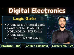 L-2.9 Implement NOT, AND, OR, NOR, XOR, XNOR Using NAND Gate | Digital Electronics