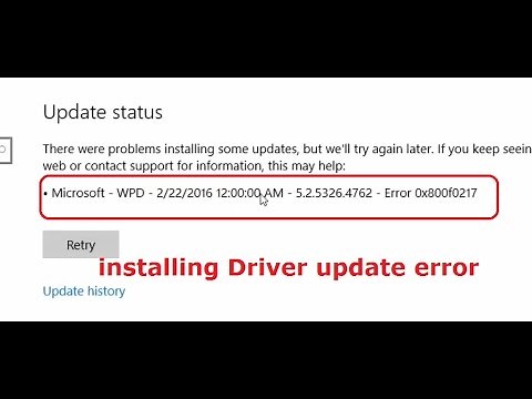 Microsoft WPD 5.2.5326.4762 Error 0x800f0217 Windows 10 (Installing driver update)