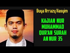 SURAH AN NUR 35 - NUR MUHAMMAD | BUYA ARRAZY @JALANTERBUKA