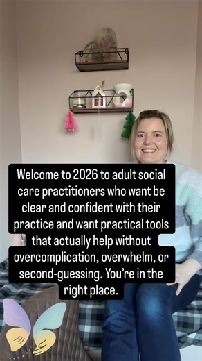 Welcome to 2026 let’s simplify adult social care practice. If you’re an adult social care practitioner, you don’t need more theory you need clarity, confidence, and practical tools you can use in real-world practice. This space is about: \t•\tSimplifying adult social care processes \t•\tTurning legislation and guidance into practical actions \t•\tSupporting confident, defensible decision-making \t•\tProviding tools, templates, and frameworks for everyday practice \t•\tReducing overwhelm while ke