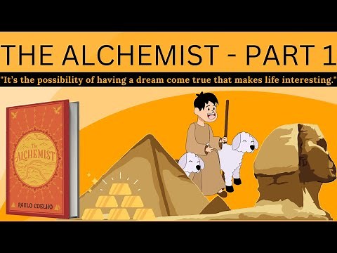 The Alchemist (Detailed Video Summary in english) Part 1 | Dreams | Destiny | Goals | Inspiration