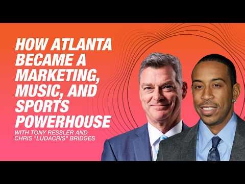 Brandlanta: How Atlanta Became a Marketing, Music, and Sports Powerhouse