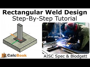 Rectangular Fillet Weld Design (AISC and Blodgett)