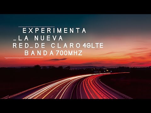 ¡Experimenta la Nueva Red 4G LTE de Claro! | Claro Perú