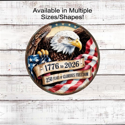 Patriotic Wreath Sign, Bald Eagle Decor, American Flag, 250 Years, Home of the Free- PH2386 - Etsy