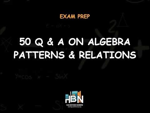 Patterns and Relations: 50 Essential Questions & Solutions