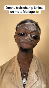 292K views · 10K reactions | Champ Lexical du mots Mariage  | Chef Godji et Dah Satou | Facebook