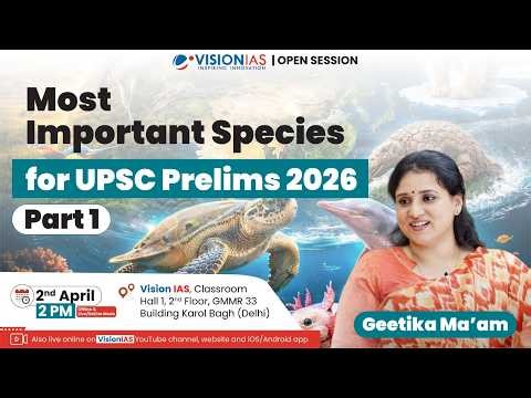 Open Session I Most Important Species for UPSC Prelims 2026 I Part 1