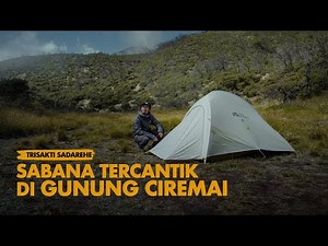Mount Ciremai (Trisakti Sadarehe) - the Most Beautiful Hiking Trail, West Java, Indonesia