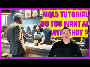 MQL5 TUTORIAL & PYTHON - DO YOU WANT AI WITH THAT?